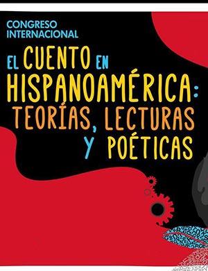 El cuento en Hispanoamérica Teorías, lecturas y poéticas