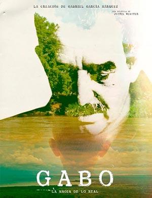 Gabo la magia de lo real de Justin Webster