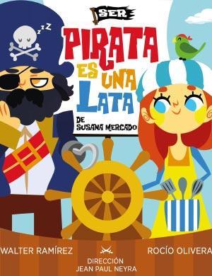 Ser pirata es una lata